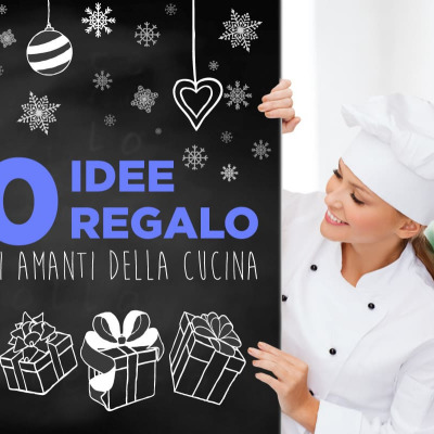 10 idee regalo per stupire gli amanti della cucina